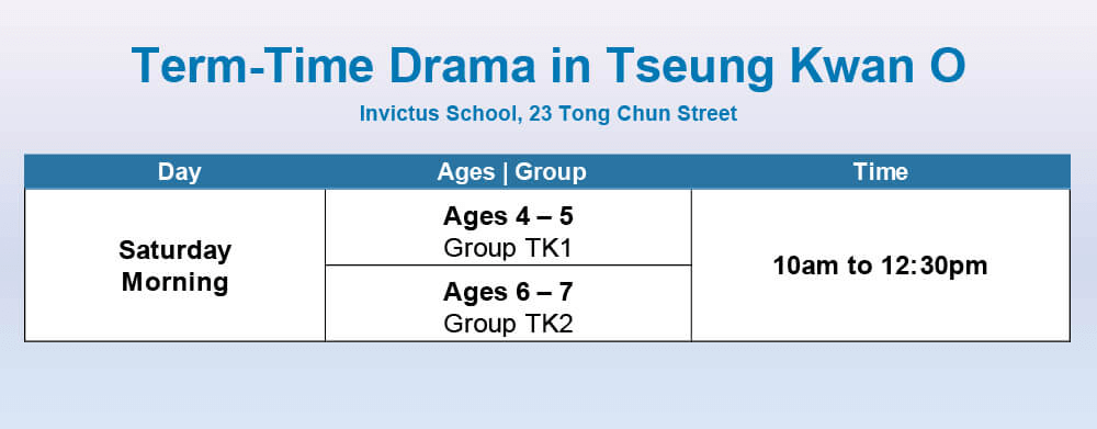 Term-Time Drama workshop schedule at Invictus School, Tseung Kwan O